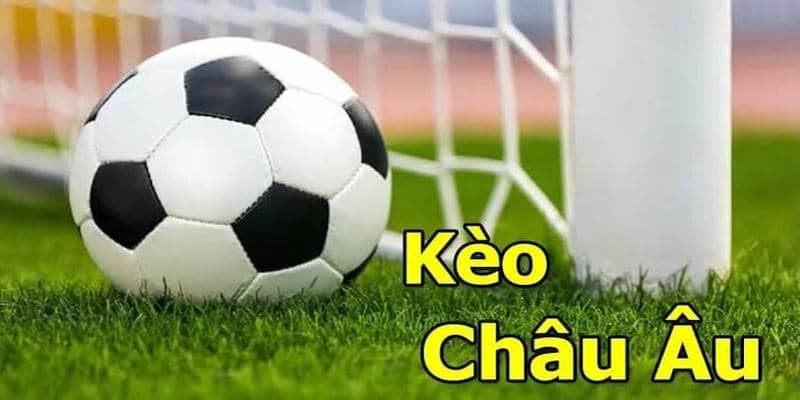 Khái niệm cơ bản về kèo châu Âu